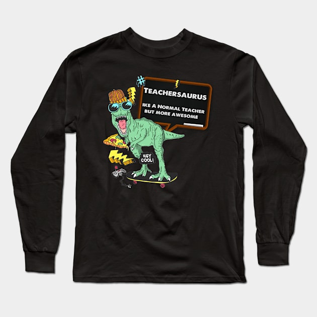 Teachersaurus Long Sleeve T-Shirt by DesignerMAN